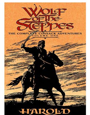 [The Complete Cossack Adventures 01] • Wolf of the Steppes